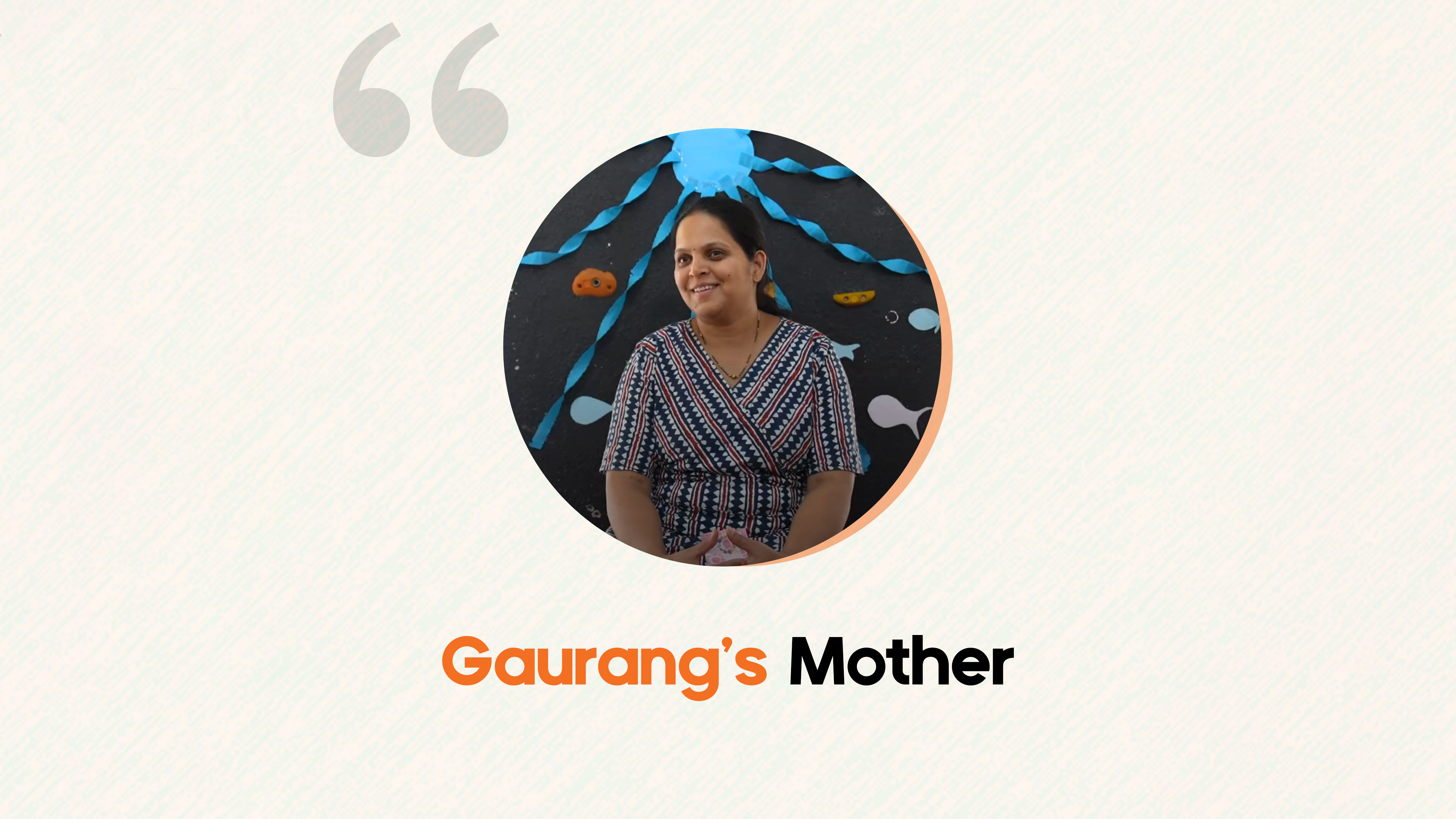 GAURANGI'S MOTHER